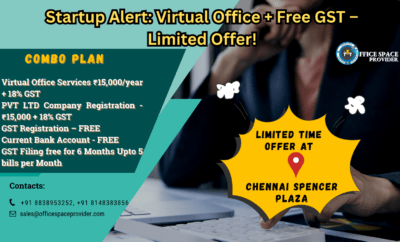 Limited-Time Offer: Get a Virtual Office in Chennai for Just ₹15,000/Year – Plus Free GST Registration & More!