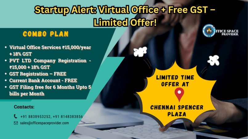 Limited-Time Offer: Get a Virtual Office in Chennai for Just ₹15,000/Year – Plus Free GST Registration & More!